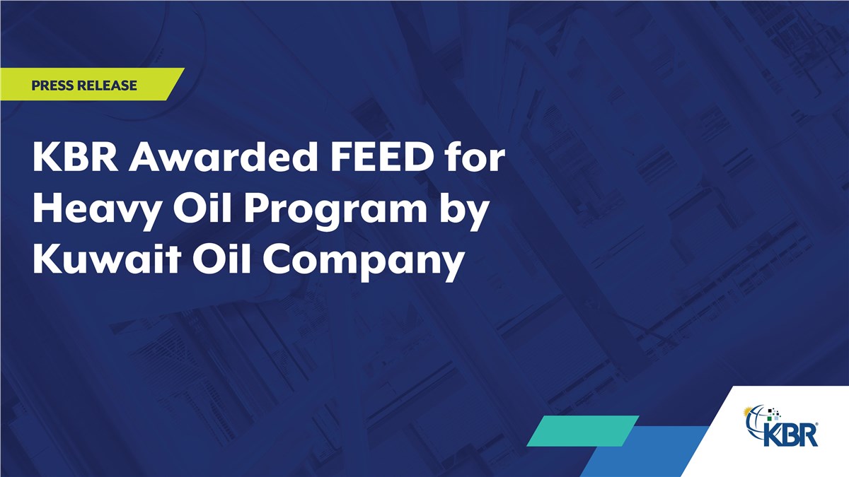 KBR Awarded FEED for Heavy Oil Program by Kuwait Oil Company  KBR &copy;