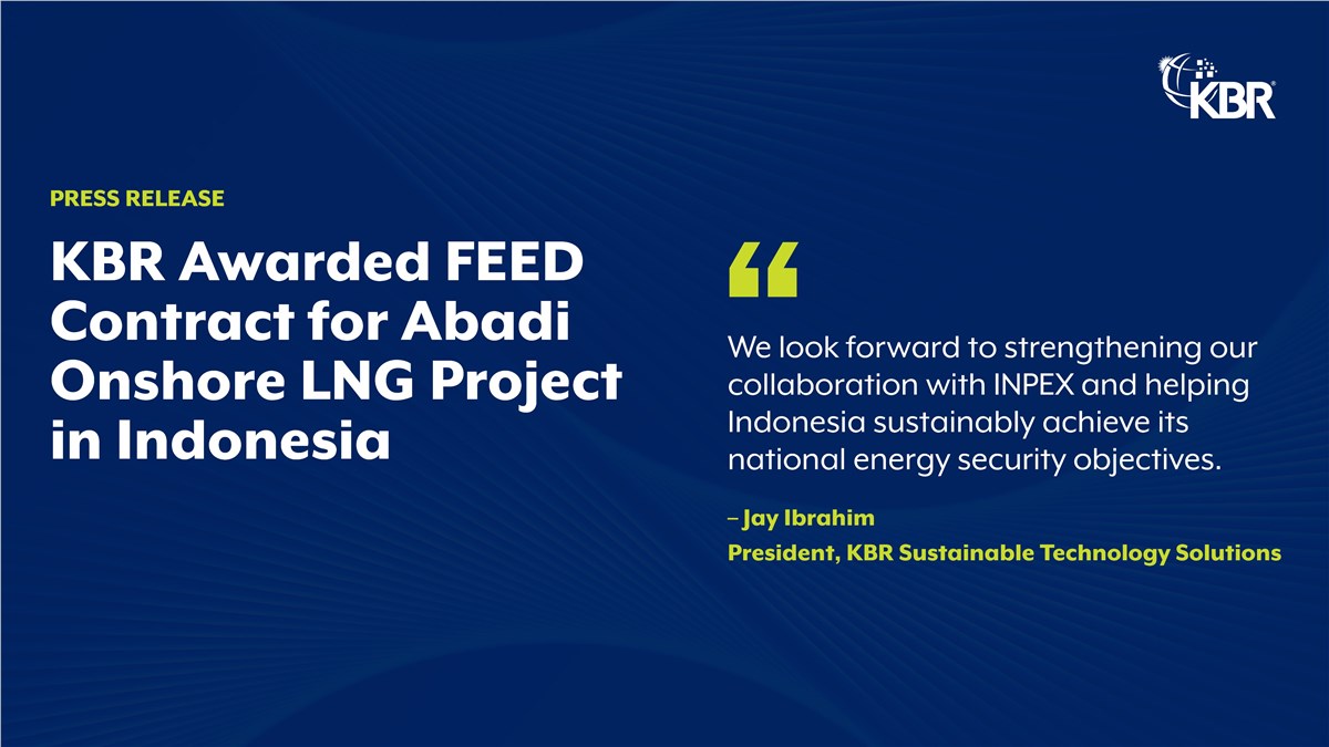 KBR Awarded FEED Contract for Abadi Onshore LNG Project in Indonesia  KBR &copy;