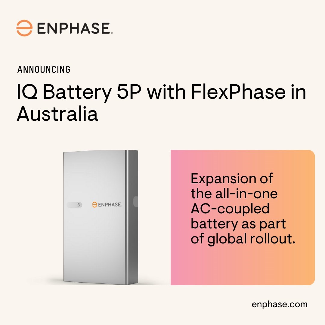 Enphase Energy Continues Global Rollout of IQ Battery 5P with FlexPhase in Australia   Enphase Energy, Inc. &copy;